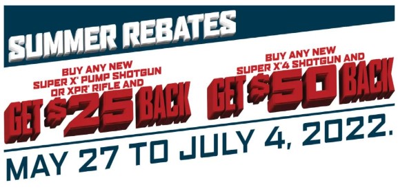 BUY ANY NEW SUPER X PUMP SHOTGUN OR XPR RIFLE AND GET $25 BACK
