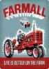 Open Road BRANDS Die Cut EMB Tin Sign FARMALL Life Is BETTR