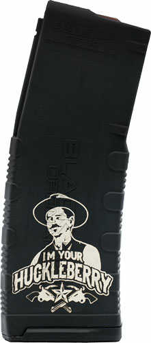 BRO 30RDMAG LSRD I'M YOUR HUCKLBRRY